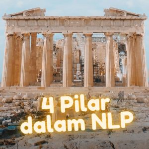 4 Pilar NLP ( Neuro Linguistic Program )